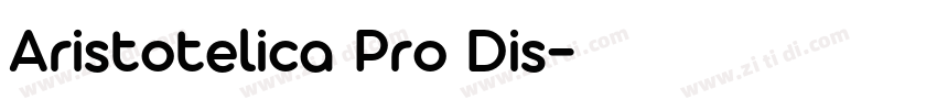 Aristotelica Pro Dis字体转换 Aristotelica Pro Dis字体转换